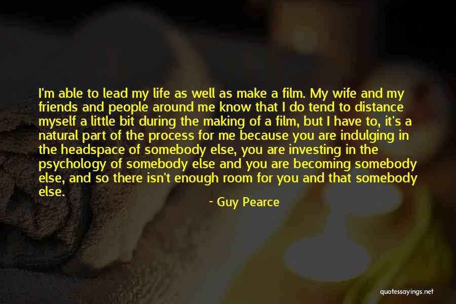 Guy Pearce Quotes 187610 Guy Pearce Quotes 187610