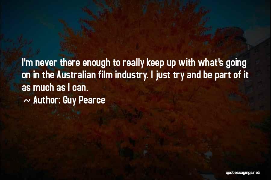 Guy Pearce Quotes 1891055
