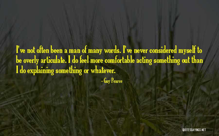 Guy Pearce Quotes 1975118 Guy Pearce Quotes 1975118