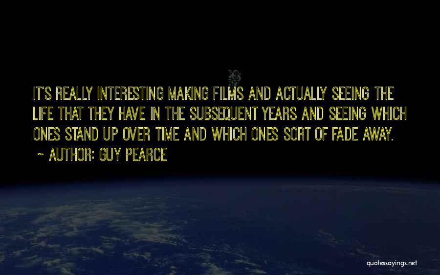Guy Pearce Quotes 410894 Guy Pearce Quotes 410894