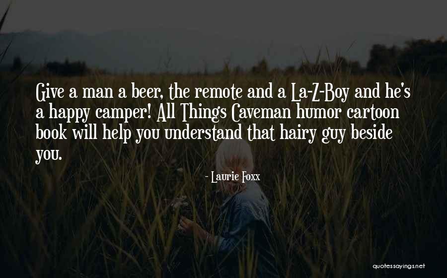 Guy Quotes Quotes By Laurie Foxx Guy Quotes Quotes By Laurie Foxx