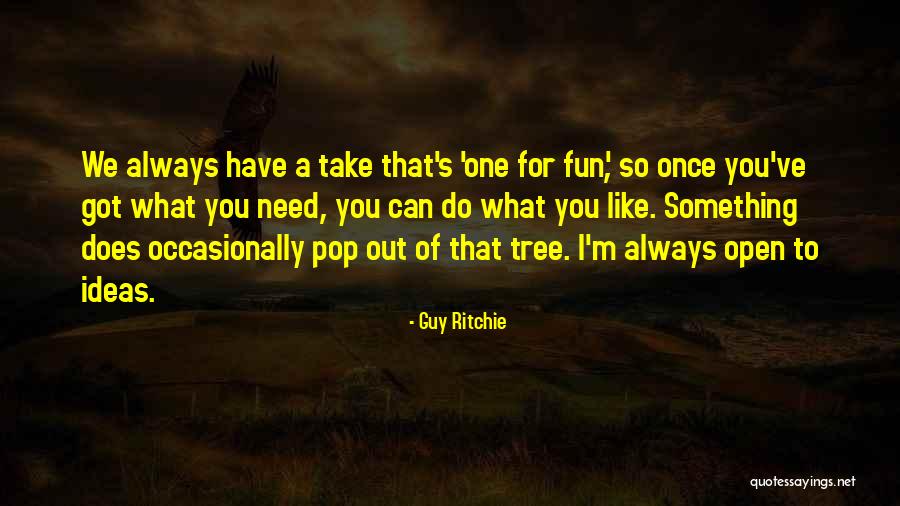 Guy Ritchie Quotes 1190253