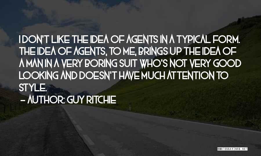 Guy Ritchie Quotes 1305998