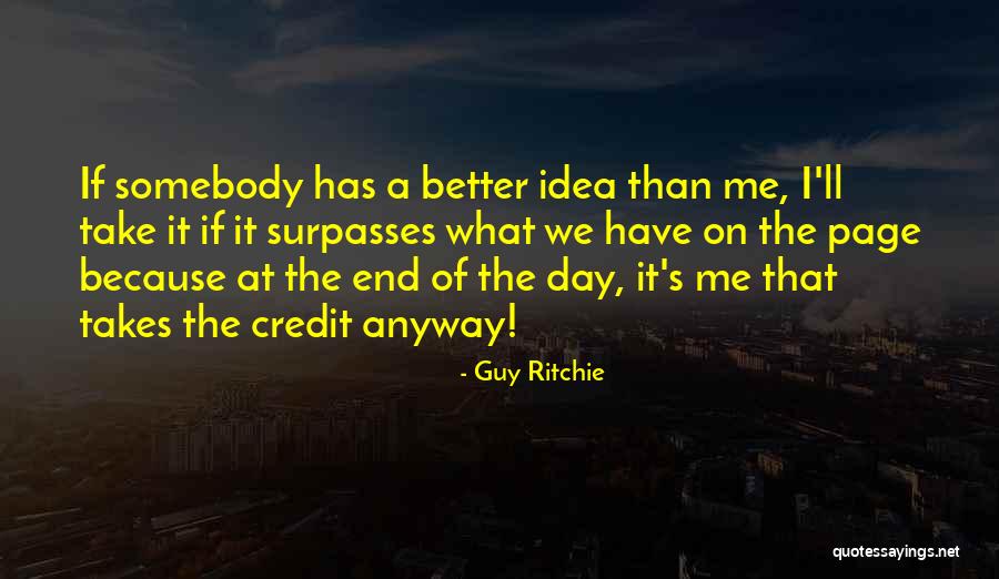 Guy Ritchie Quotes 1474109