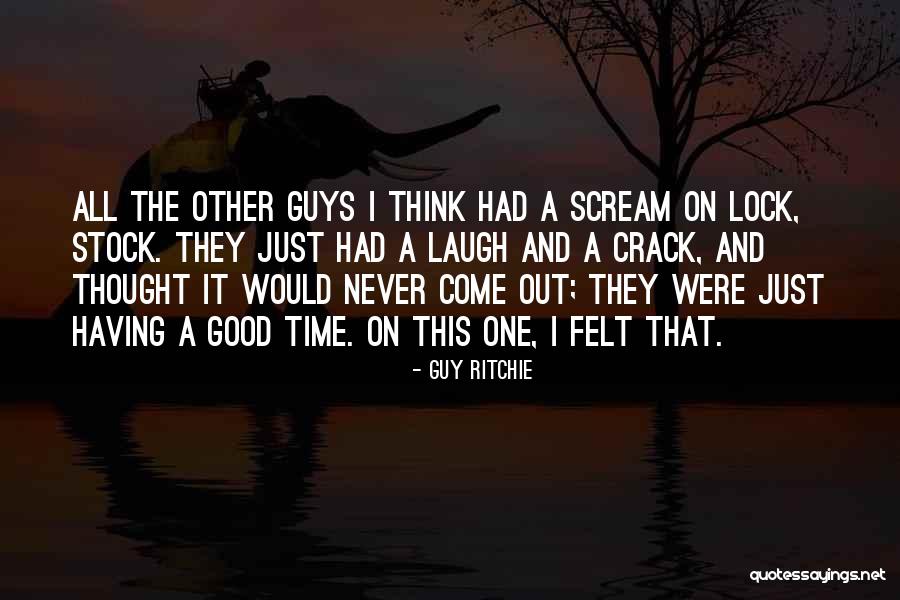 Guy Ritchie Quotes 1901862 Guy Ritchie Quotes 1901862