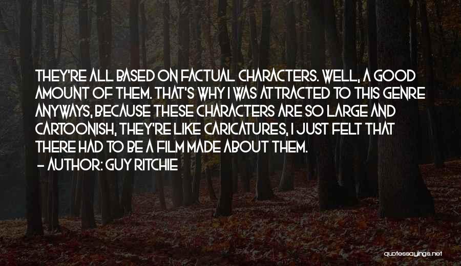 Guy Ritchie Quotes 407310