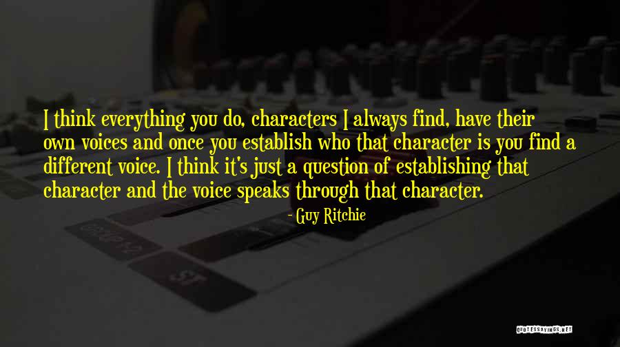 Guy Ritchie Quotes 565891 Guy Ritchie Quotes 565891