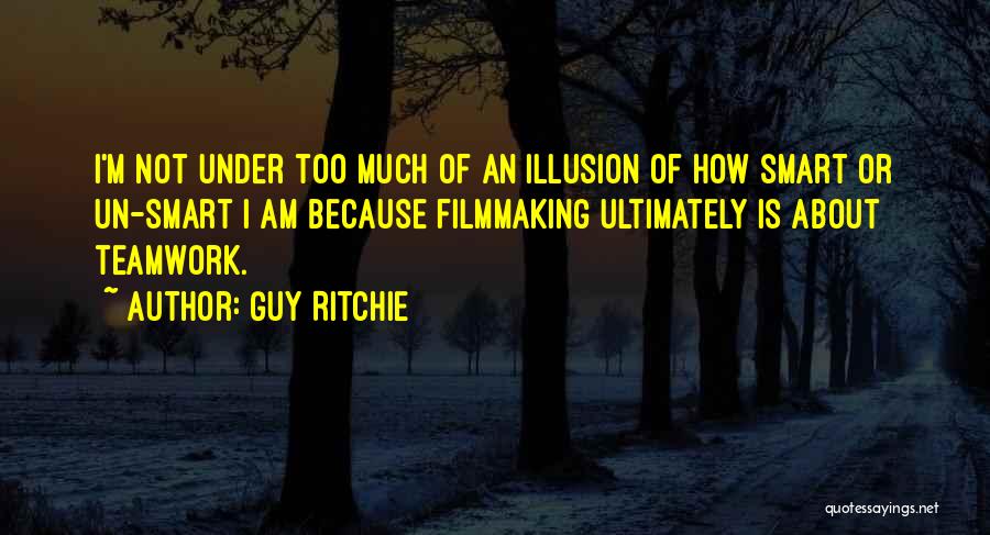 Guy Ritchie Quotes 698009