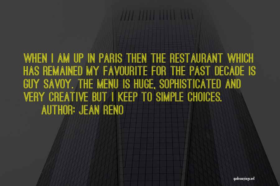 Guy Savoy Quotes By Jean Reno