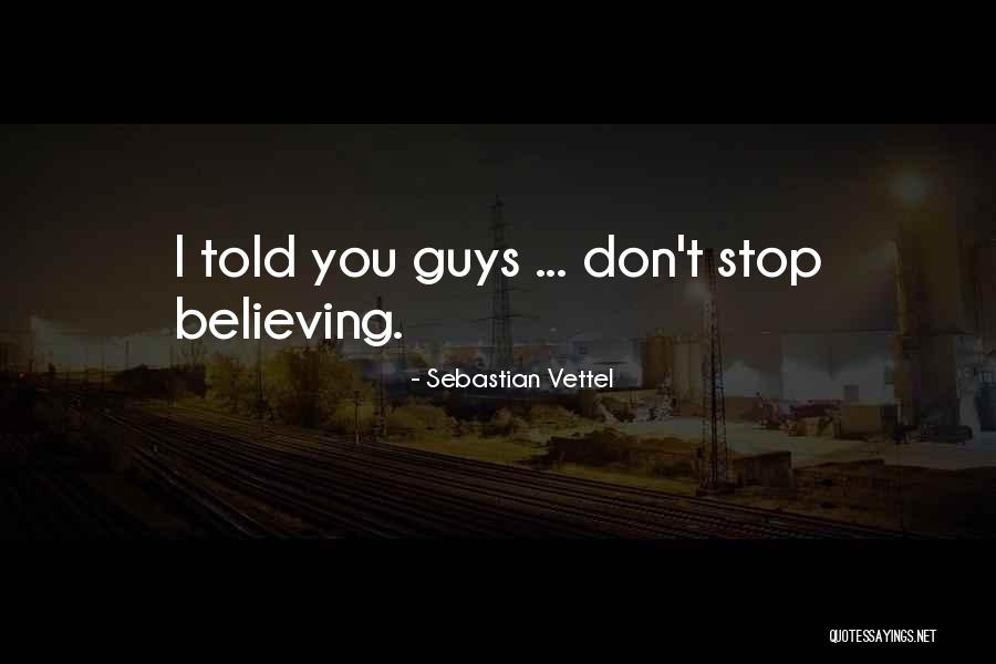 Guy Sebastian Quotes By Sebastian Vettel Guy Sebastian Quotes By Sebastian Vettel