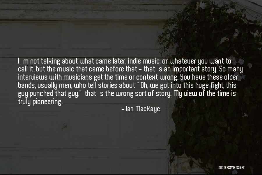 Guy That Punched Quotes By Ian MacKaye Guy That Punched Quotes By Ian MacKaye