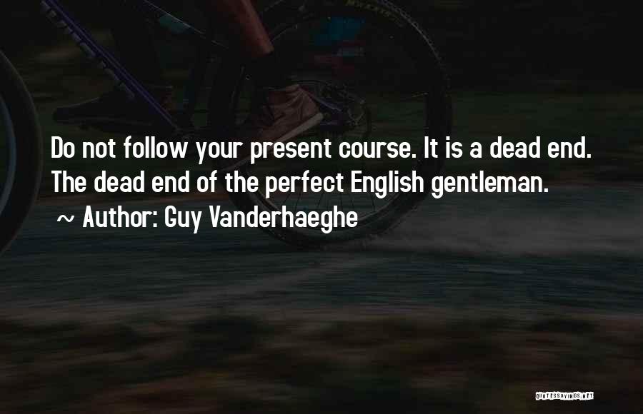 Guy Vanderhaeghe Quotes 234487