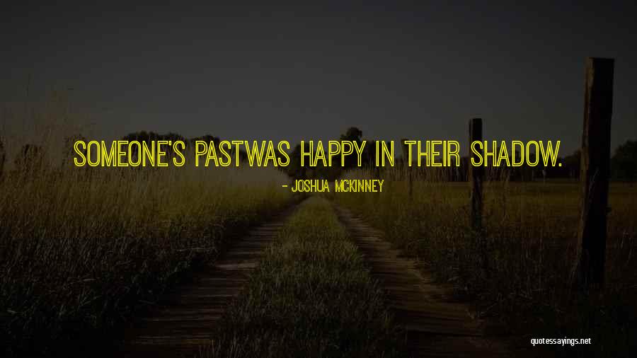 Guy Wellborn Quotes By Joshua McKinney Guy Wellborn Quotes By Joshua McKinney