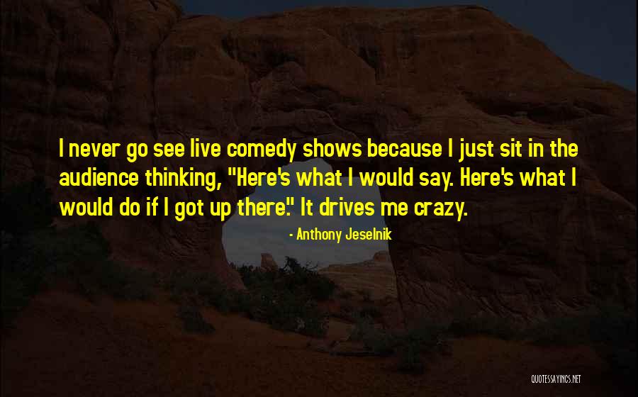Guy Wellivers Smorgasbord Quotes By Anthony Jeselnik Guy Wellivers Smorgasbord Quotes By Anthony Jeselnik