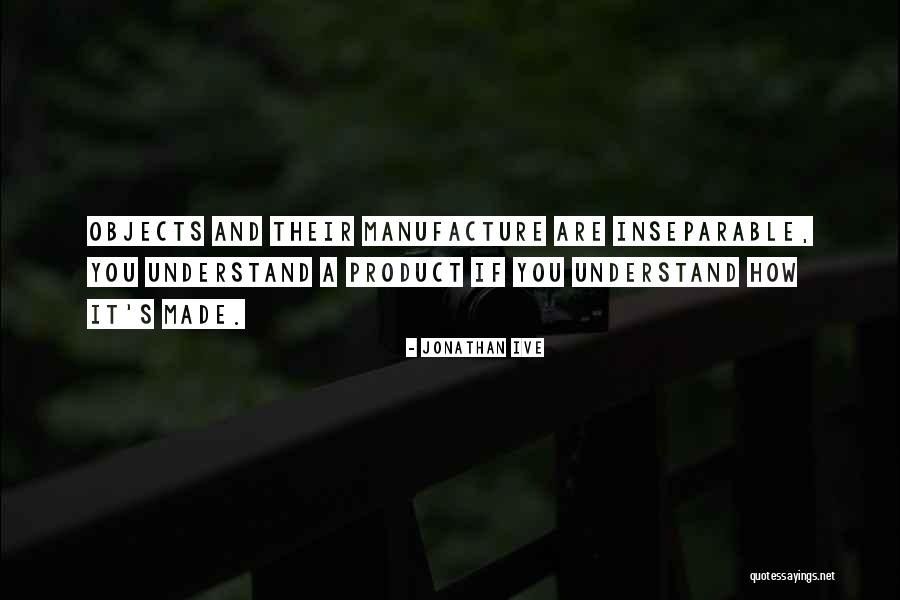 Guy Wellivers Smorgasbord Quotes By Jonathan Ive Guy Wellivers Smorgasbord Quotes By Jonathan Ive
