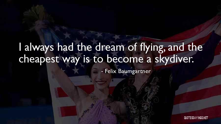 Guylian Candy Quotes By Felix Baumgartner Guylian Candy Quotes By Felix Baumgartner