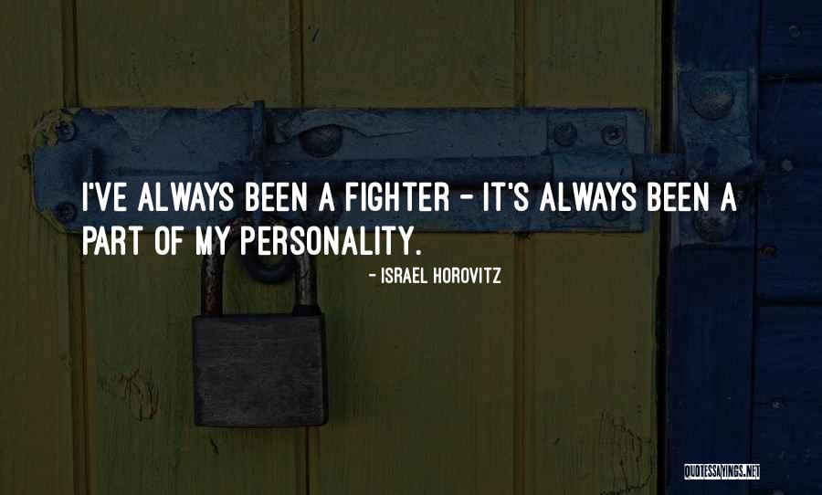 Guyot Campsite Quotes By Israel Horovitz