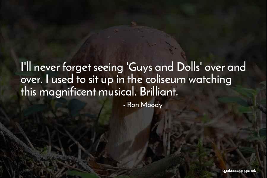 Guys And Dolls Quotes By Ron Moody Guys And Dolls Quotes By Ron Moody
