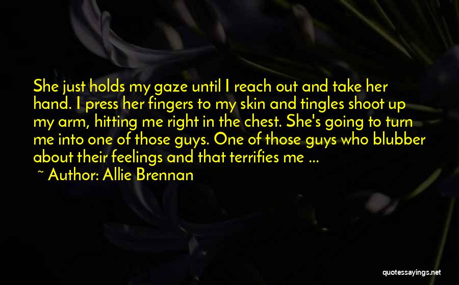 Guys And Feelings Quotes By Allie Brennan