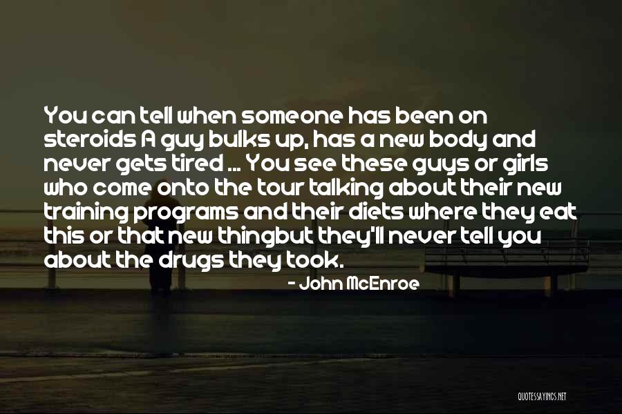 Guys And Girl Quotes By John McEnroe Guys And Girl Quotes By John McEnroe