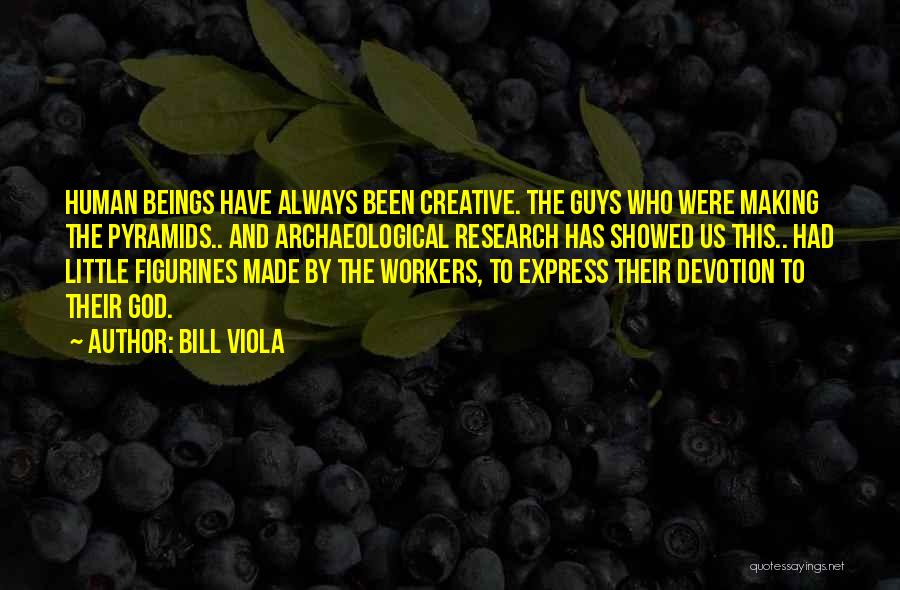 Guys And God Quotes By Bill Viola