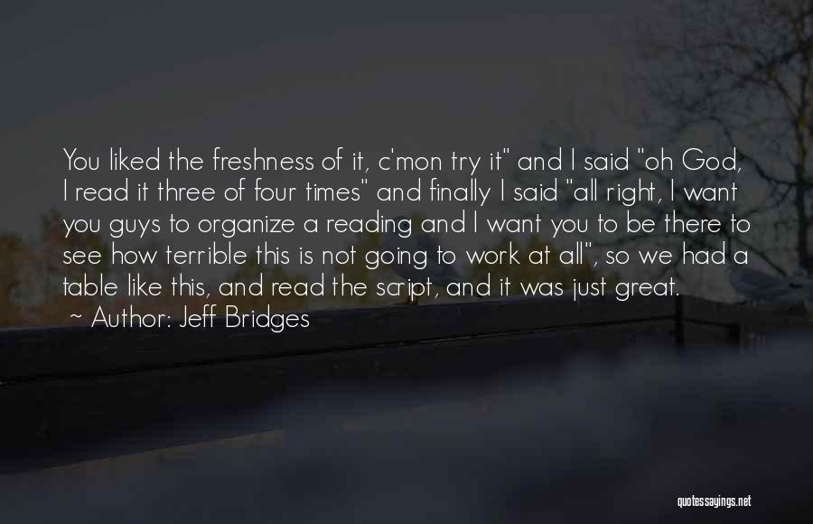 Guys And God Quotes By Jeff Bridges