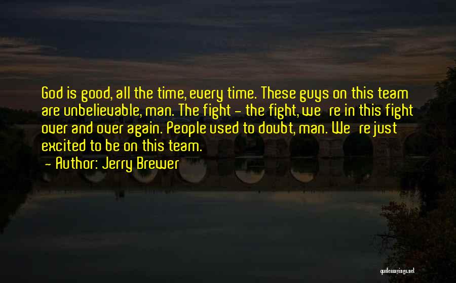 Guys And God Quotes By Jerry Brewer