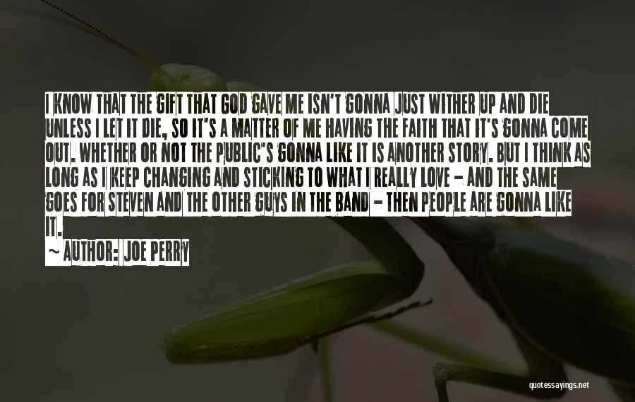 Guys And God Quotes By Joe Perry