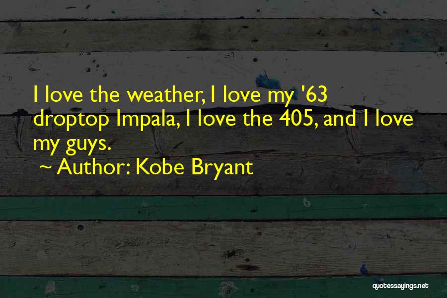 Guys And Love Quotes By Kobe Bryant