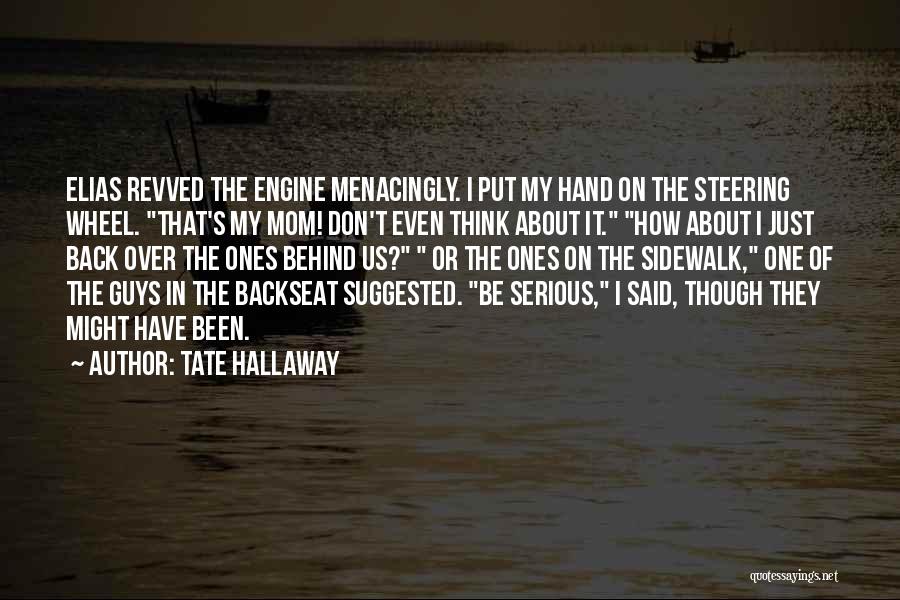 Guys And Loyalty Quotes By Tate Hallaway