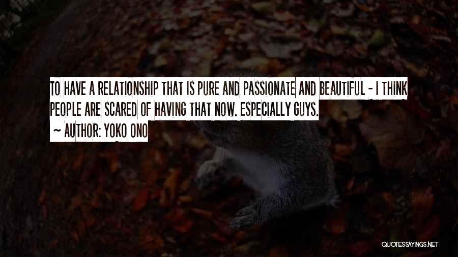 Guys And Relationship Quotes By Yoko Ono