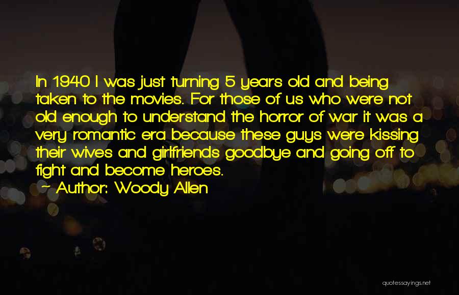Guys And Their Girlfriends Quotes By Woody Allen