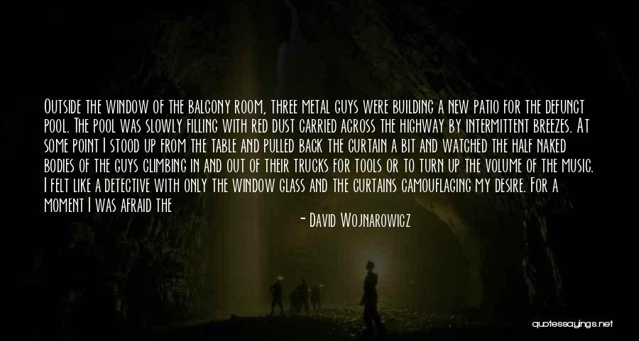 Guys And Their Trucks Quotes By David Wojnarowicz Guys And Their Trucks Quotes By David Wojnarowicz