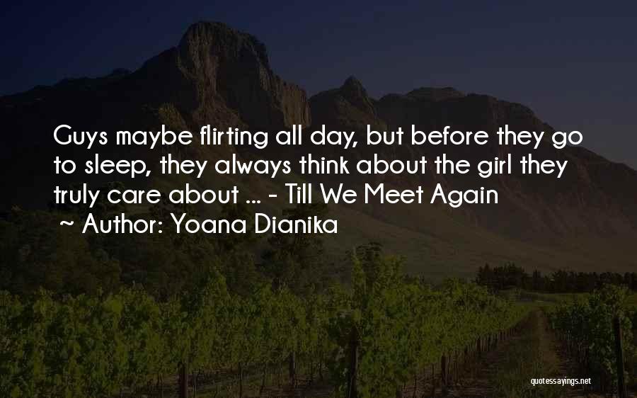 Guys Flirting With You Quotes By Yoana Dianika