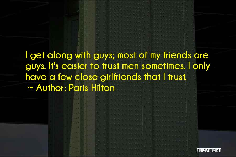 Guys In A Relationship Quotes By Paris Hilton