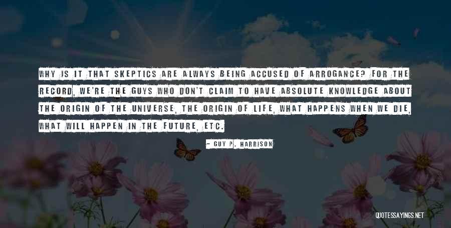 Guys In Life Quotes By Guy P. Harrison Guys In Life Quotes By Guy P. Harrison