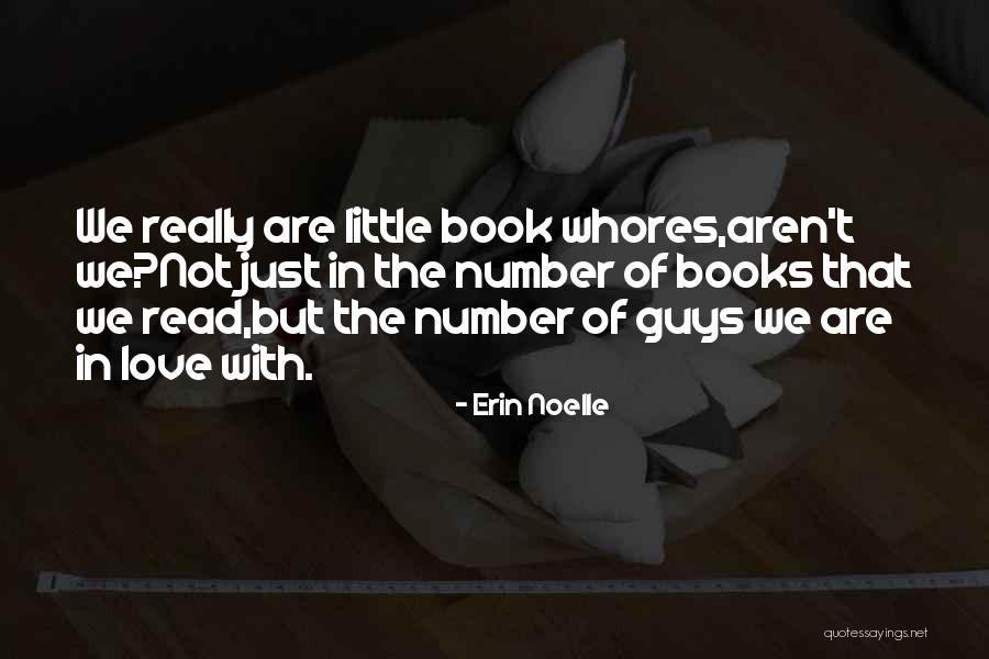 Guys In Love Quotes By Erin Noelle