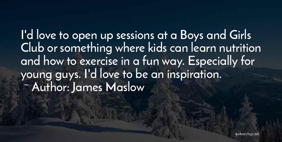 Guys In Love Quotes By James Maslow