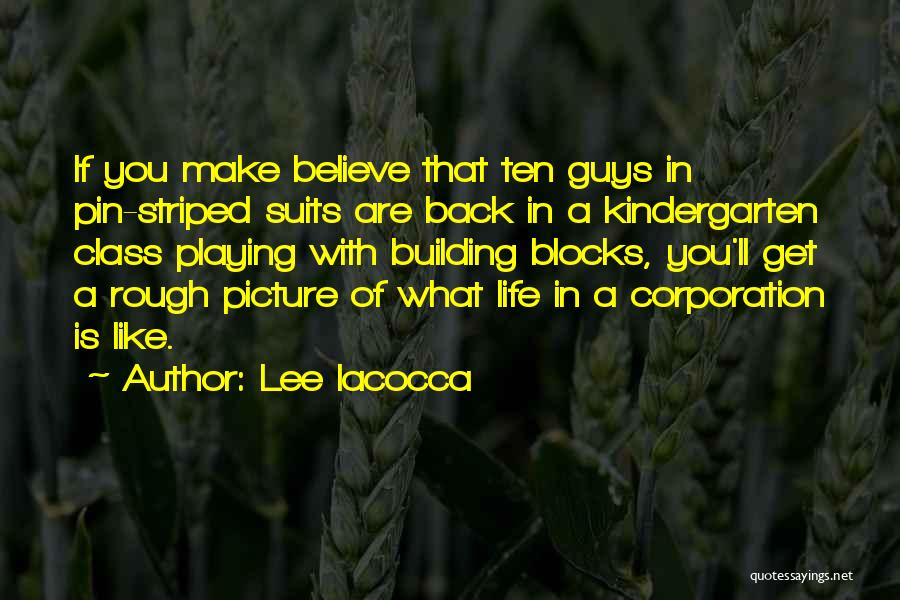 Guys In Suits Quotes By Lee Iacocca