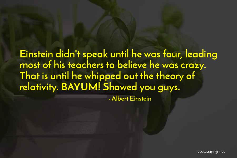 Guys Leading You On Quotes By Albert Einstein