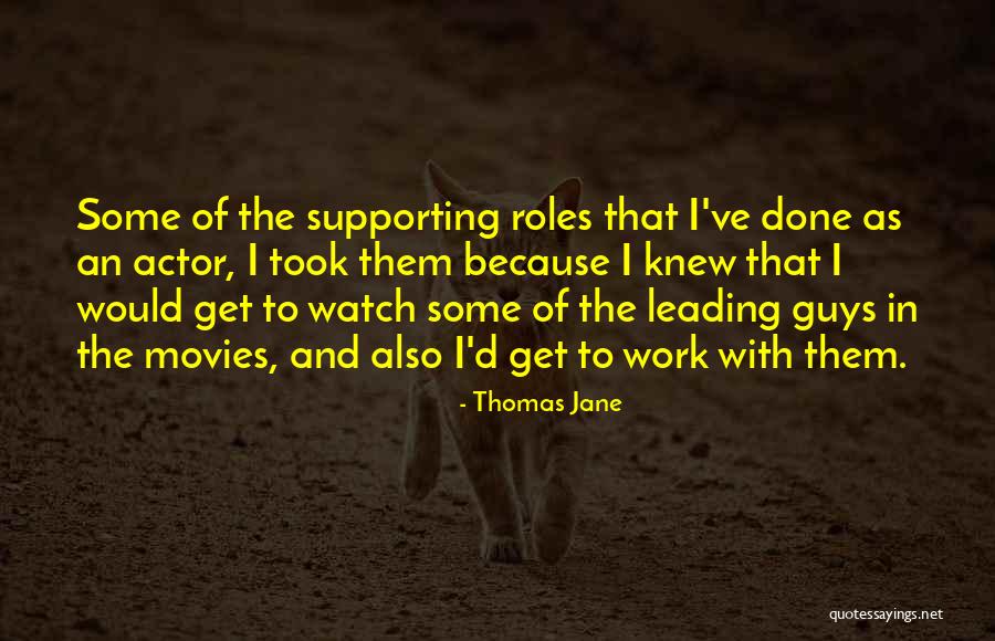 Guys Leading You On Quotes By Thomas Jane