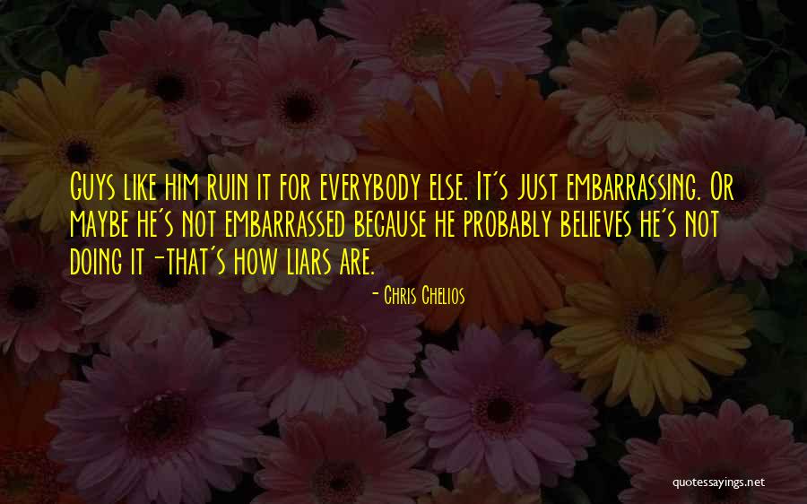 Guys Most Embarrassing Quotes By Chris Chelios Guys Most Embarrassing Quotes By Chris Chelios