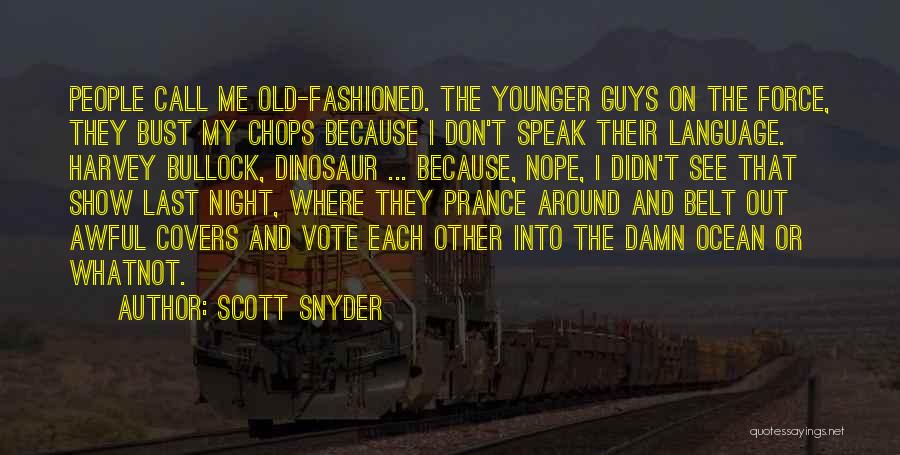 Guys Night Out Quotes By Scott Snyder