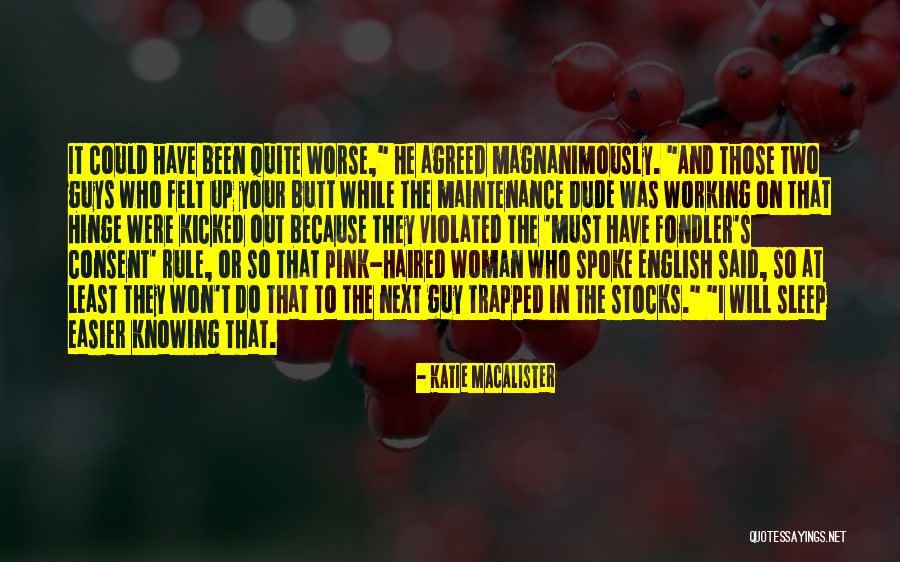 Guys Not Knowing What They Have Quotes By Katie MacAlister Guys Not Knowing What They Have Quotes By Katie MacAlister