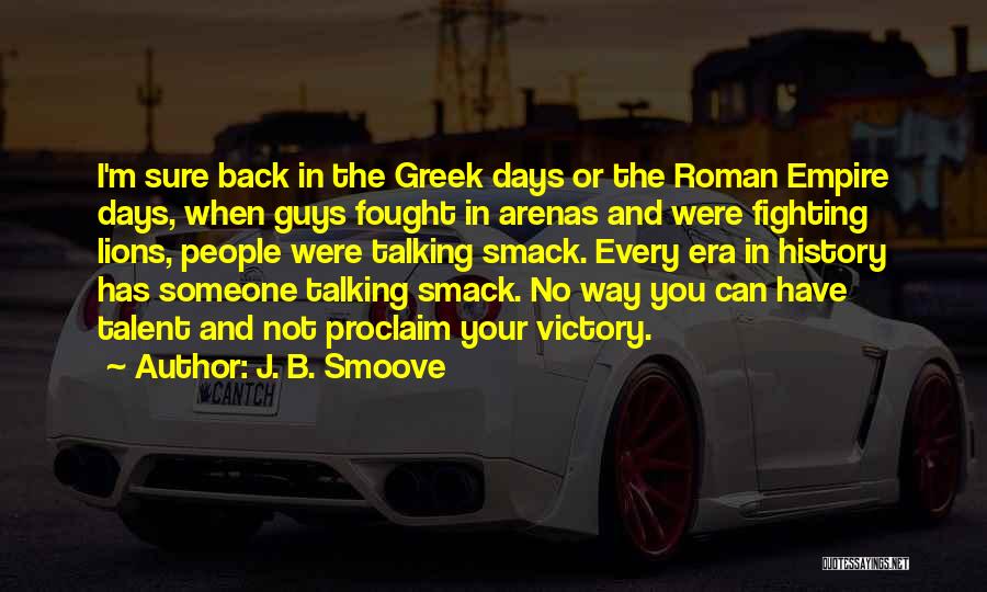 Guys Not Talking To You Quotes By J. B. Smoove