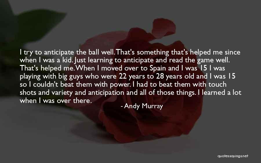 Guys Playing Game Quotes By Andy Murray Guys Playing Game Quotes By Andy Murray