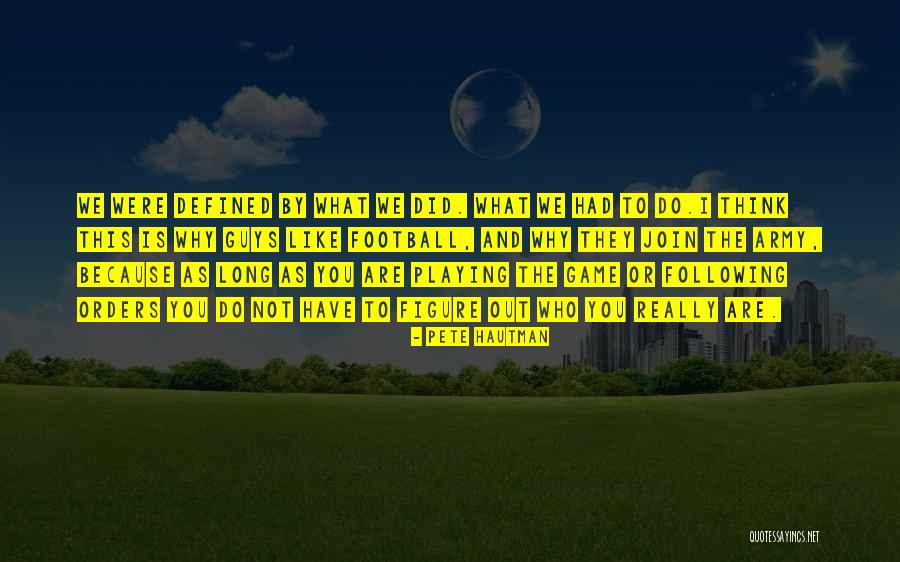Guys Playing Game Quotes By Pete Hautman Guys Playing Game Quotes By Pete Hautman