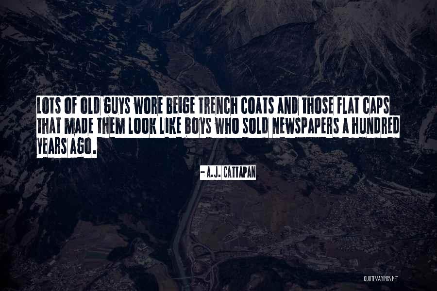 Guys Quotes By A.J. Cattapan Guys Quotes By A.J. Cattapan