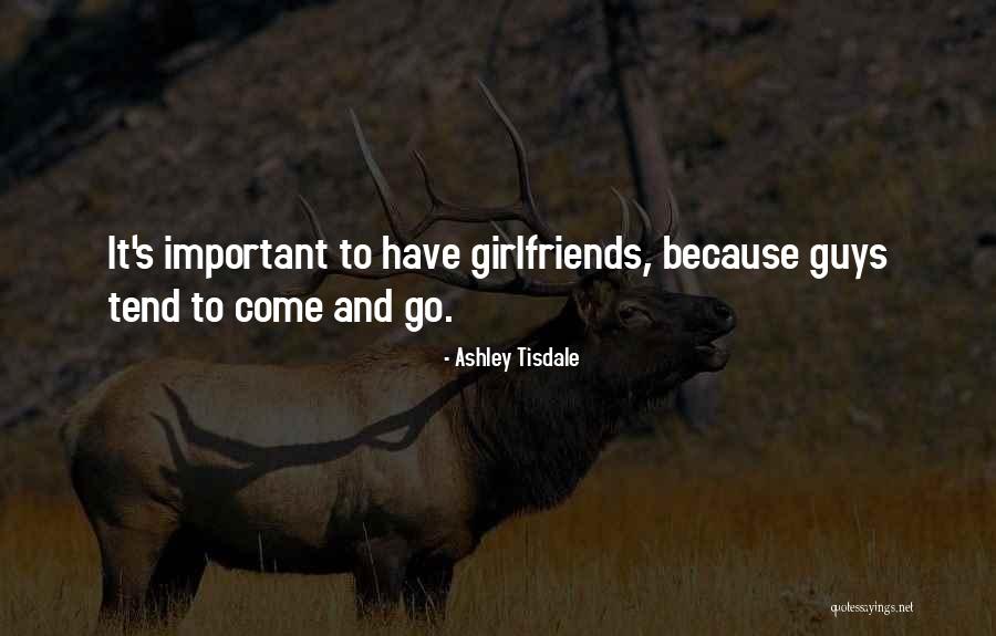 Guys Quotes By Ashley Tisdale