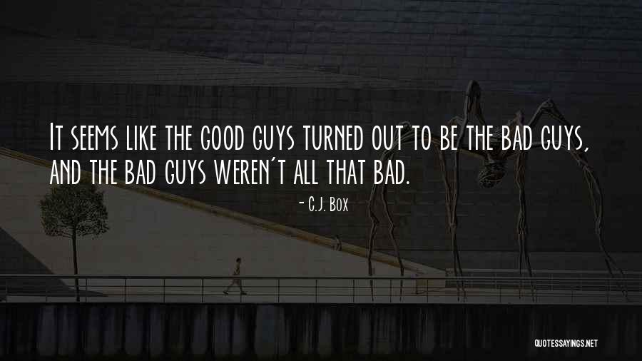 Guys Quotes By C.J. Box